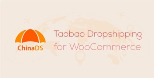 ChinaDS – WooCommerce Tmall-Taobao Dropshipping