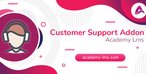 Customer Support Addon v1.0 - Academy LMS Addon