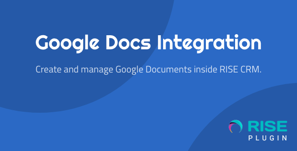 Google Docs Integration for RISE CRM v1.0.1