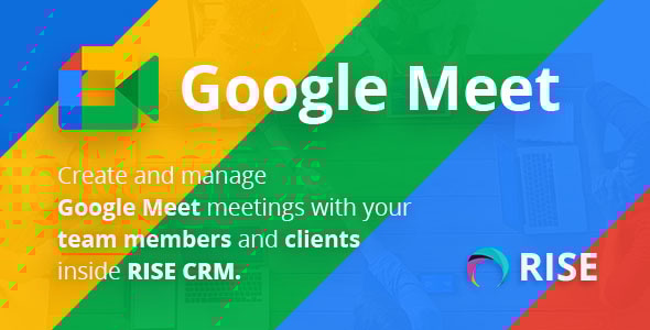 Google Meet Integration v1.1 - for RISE CRM Addons