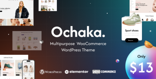 Ochaka - Premium Multipurpose WooCommerce Theme