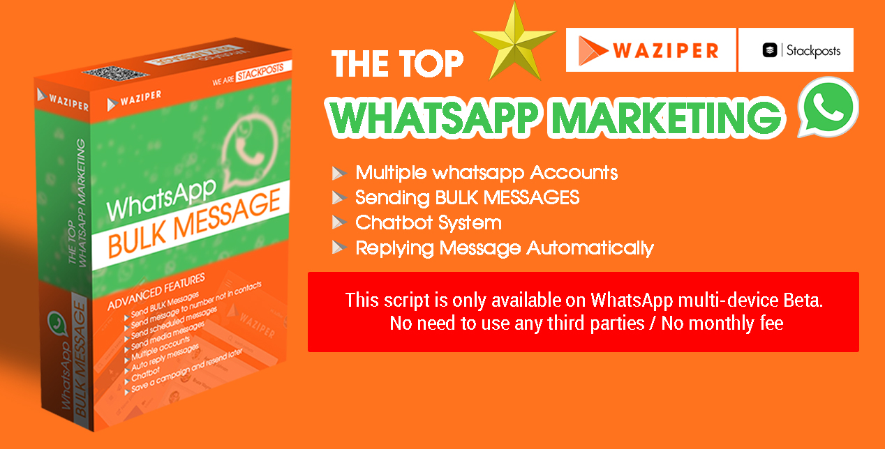 Waziper v6.03 - Whatsapp Marketing Tool By Stackposts