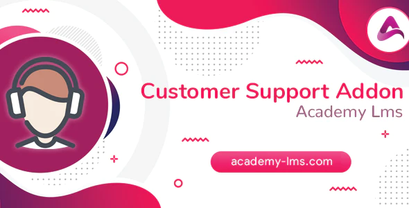 Academy LMS Customer Support Addon - Official Licence