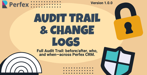 Audit Change Log Tracking for Perfex CRM Audit Change Log Tracking for Perfex CRM