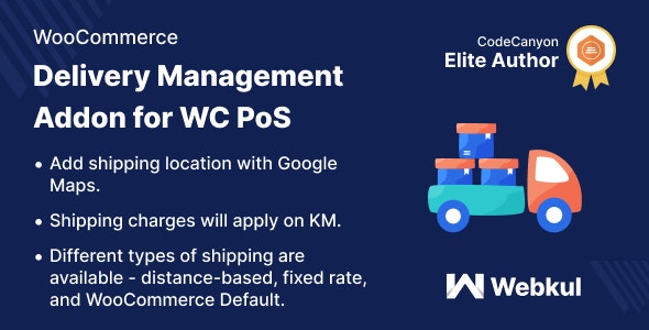 Delivery Management Addon for WC PoS Delivery Management Addon for WC PoS