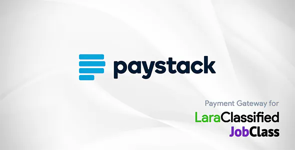 Paystack Payment Gateway Plugin - LaraClassifier and JobClass Paystack Payment Gateway Plugin - LaraClassifier and JobClass