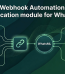 WaHook – Webhook Automation Module for WhatsML