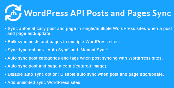 WordPress API Posts and Pages Sync with Multiple WordPress Sites WordPress API Posts and Pages Sync with Multiple WordPress Sites