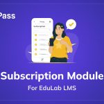 LearnPass - Subscription Module for Edulab LMS