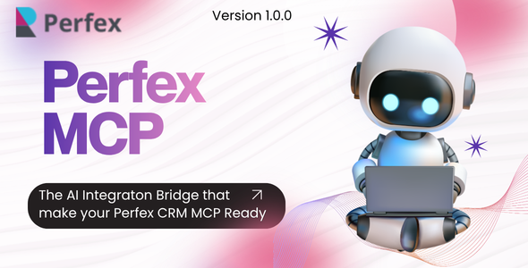 Perfex MCP - AI Integration Bridge for PERFEX CRM Perfex MCP - AI Integration Bridge for PERFEX CRM
