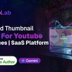 ThumbLab - AI Powered Thumbnail Creator For Youtube And Services | SaaS Platform